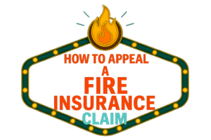 How to Appeal a Fire Insurance Claim Denial and Force a Re‑Evaluation