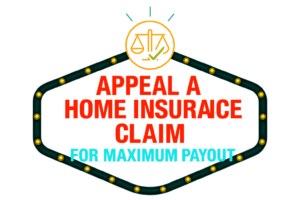 How to Appeal a Home Insurance Claim Denial and Force a Second Inspection